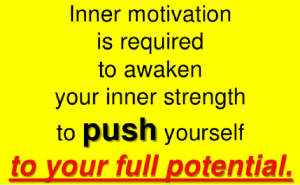 inner or intrinsic motivation