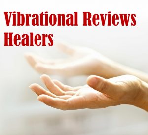 Vibrational reviews of healers