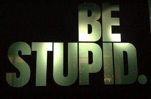 Be-Stupid