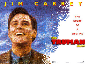 the truman show an accurate illustration of how you live