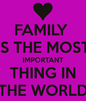 family-is-the-most-important-thing-in-the-world