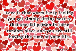 love, that warm fuzzy feeling