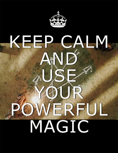 keep calm and use powerful magik