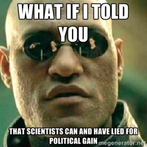 what_if_i_told_you_meme___scientists_by_hisarcher19-d7yogwp