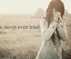 you-never-even-tried